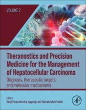 Theranostics and Precision Medicine for the Management of Hepatocellular Carcinoma, Volume 2: Diagnosis, Therapeutic Targets, and Molecular Mechanisms 2022Original PDF