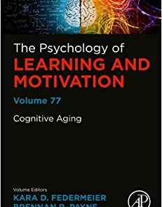 Cognitive Aging (Volume 77) (Psychology of Learning and Motivation, Volume 77) (Original PDF from Publisher)