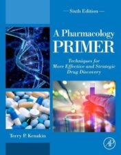A Pharmacology Primer: Techniques for More Effective and Strategic Drug Discovery, 6th Edition 2022 Original PDF