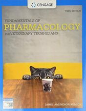 Fundamentals of Pharmacology for Veterinary Technicians, 3rd Edition (MindTap Course List) (Original PDF)