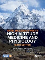 Ward, Milledge and West’s High Altitude Medicine and Physiology, 6th Edition (Original PDF)