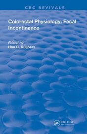 Colorectal Physiology: Fecal Incontinence (Routledge Revivals) Original PDF 