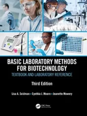 Basic Laboratory Methods for Biotechnology: Textbook and Laboratory Reference, 3rd Edition 2021 Original PDF