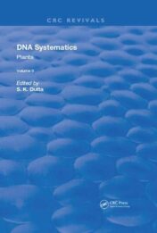 DNA Systematics: Plants (Routledge Revivals) (Volume 2)