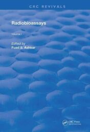 Radiobioassays (Routledge Revivals) (Volume 1)
