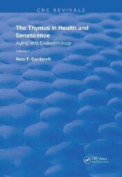 The Thymus in Health and Senescence: Volume 2 Aging and Endocrinology (Routledge Revivals)