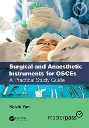 Surgical and Anaesthetic Instruments for OSCEs: A Practical Study Guide (Master Pass Series) (Original PDF)