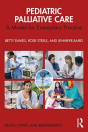 Pediatric Palliative Care: A Model for Exemplary Practice (Series in Death, Dying, and Bereavement) 1st Ed 2021 Original pdf