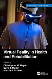 Virtual Reality in Health and Rehabilitation (Rehabilitation Science in Practice Series) (Original PDF)