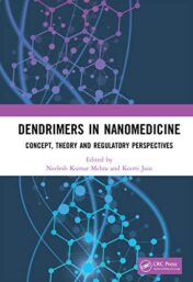 Dendrimers in Nanomedicine: Concept, Theory and Regulatory Perspectives (Original PDF)