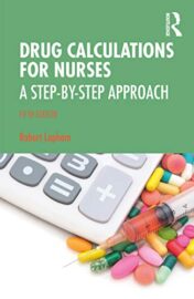 Drug Calculations for Nurses: A Step-by-Step Approach, 5th Edition (Original PDF)