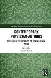 Contemporary Physician-Authors Exploring the Insights of Doctors Who Write 2021 Original pdf
