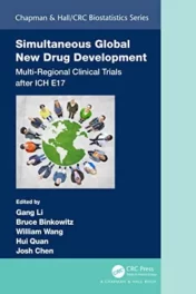 Simultaneous Global New Drug Development: Multi-Regional Clinical Trials after ICH E17 (Chapman & Hall/CRC Biostatistics Series) 2021 Original PDF