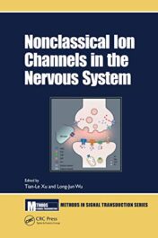Nonclassical Ion Channels in the Nervous System (Methods in Signal Transduction Series) Original PDF 2021