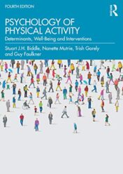 Psychology of Physical Activity: Determinants, Well-Being and Interventions, 4th Edition (Original PDF)