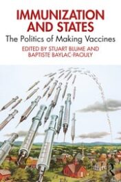 Immunization and States The Politics of Making Vaccines 2021 Original pdf