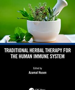 Traditional Herbal Therapy for the Human Immune System (Exploring Medicinal Plants) (Original PDF from Publisher)