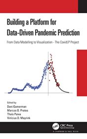 Building a Platform for Data-Driven Pandemic Prediction: From Data Modelling to Visualisation – The CovidLP Project  Original PDF