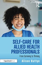 Self-Care for Allied Health Professionals: From Surviving to Thriving  Original PDF  