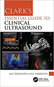 Clark’s Essential Guide to Clinical Ultrasound (Clark’s Companion Essential Guides), 1st edition (Original PDF from Publisher)
