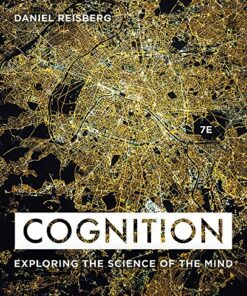 Cognition: Exploring the Science of the Mind, 7th Edition (Original PDF from Publisher)