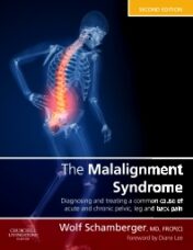 The Malalignment Syndrome: diagnosis and treatment of common pelvic and back pain, 2nd Edition
