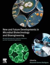 New and Future Developments in Microbial Biotechnology and Bioengineering: Microbial Biomolecules: Properties, Relevance, and Their Translational Applications (Original PDF)
