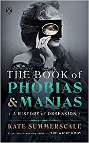 The Book of Phobias and Manias: A History of Obsession (EPUB)