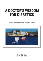 A Doctor's Wisdom for Diabetics: The Sayings of Elliott Proctor Joslin  2020 AZW3+converted pdf