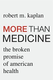 More than Medicine: The Broken Promise of American Health (Original PDF)