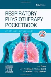 Respiratory Physiotherapy Pocketbook: An On Call Survival Guide, 3rd Edition (Physiotherapy Pocketbooks) (Original PDF)