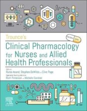 Trounce’s Clinical Pharmacology for Nurses and Allied Health Professionals, 19th edition 2022 Original PDF