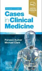 Kumar & Clark’s Cases in Clinical Medicine, 4th Edition (Original PDF)