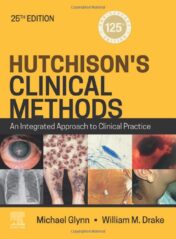 Hutchison's Clinical Methods: An Integrated Approach to Clinical Practice, 25th edition 2022 Original PDF