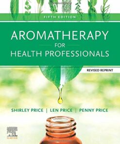 Aromatherapy for Health Professionals, 5th edition (Original PDF from Publisher)