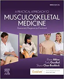 A Practical Approach to Musculoskeletal Medicine: Assessment, Diagnosis and Treatment, 5th Edition (Original PDF from Publisher)