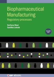 Biopharmaceutical Manufacturing, Volume 1 2022 Original pdf