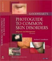 Goodheart’s Photoguide to Common Skin Disorders: Diagnosis and Management, 3rd Edition (ORIGINAL PDF)