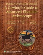 Burkhart’s View of the Shoulder: A Cowboy’s Guide to Advanced Shoulder Arthroscopy (Original PDF)