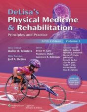 DeLisa’s Physical Medicine and Rehabilitation: Principles and Practice, Two Volume Set, 5th Edition (ORIGINAL PDF)