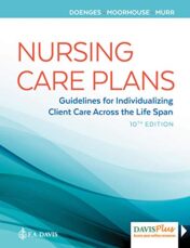 Nursing Care Plans: Guidelines for Individualizing Client Care Across the Life Span, 10th Edition (Original PDF)