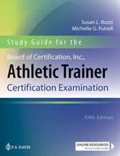 Study Guide for the Board of Certification, Inc., Athletic Trainer Certification Examination, 5th Edition (Original PDF)