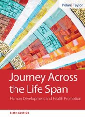 Journey Across the Life Span: Human Development and Health Promotion, 6th Edition (Original PDF)