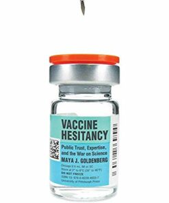 Vaccine Hesitancy: Public Trust, Expertise, and the War on Science (Science, Values, and the Public) (Original PDF from Publisher)
