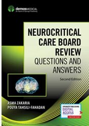 Neurocritical Care Board Review: Questions and Answers, Second Edition (Original PDF)
