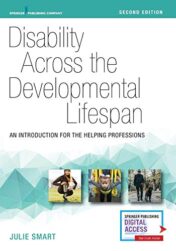 Disability Across the Developmental Lifespan: An Introduction for the Helping Professions, Second Edition (Original PDF)