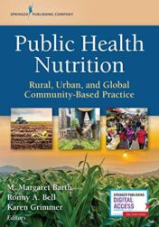 Public Health Nutrition: Rural, Urban, and Global Community-Based Practice (Original PDF)