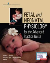 Fetal and Neonatal Physiology for the Advanced Practice Nurse 