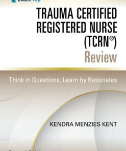 Trauma Certified Registered Nurse (TCRN®) Review, 2nd Edition (Original PDF from Publisher)