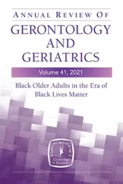 Annual Review of Gerontology and Geriatrics, Volume 41, 2021: Black Older Adults in the Era of Black Lives Matter (Annual Review of Gerontology and Geriatrics, 41) 2021 Original PDF